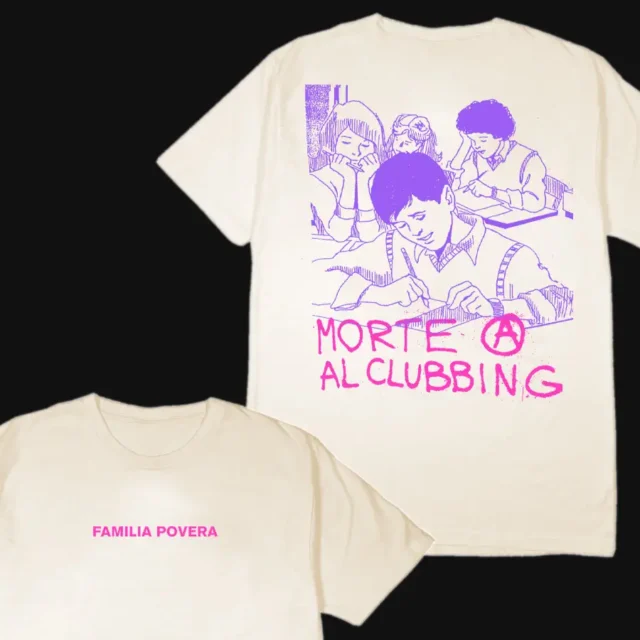 Familia Povera / Morte al clubbing t-shirt