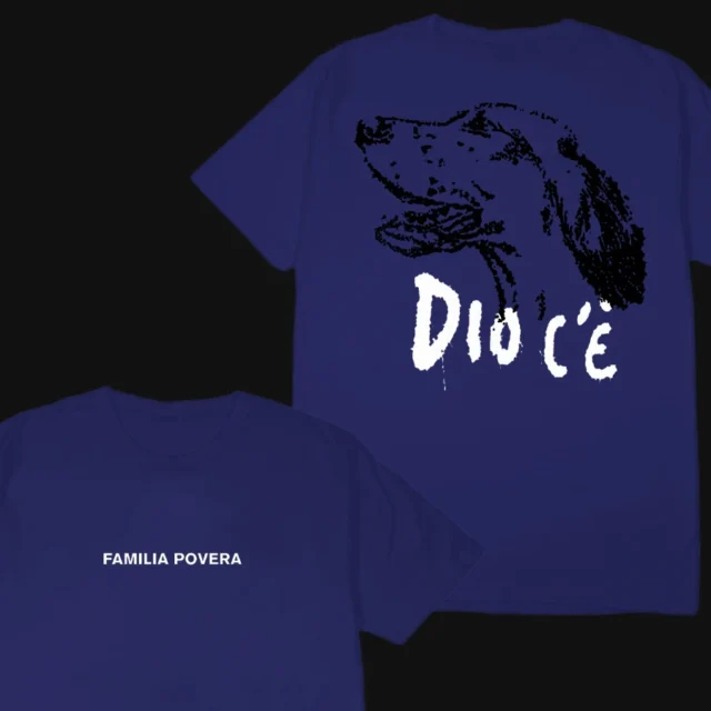 Familia Povera / Dio c'è t-shirt