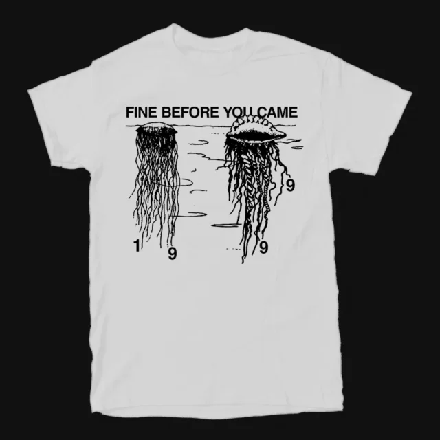 Fine before you came / Meduse